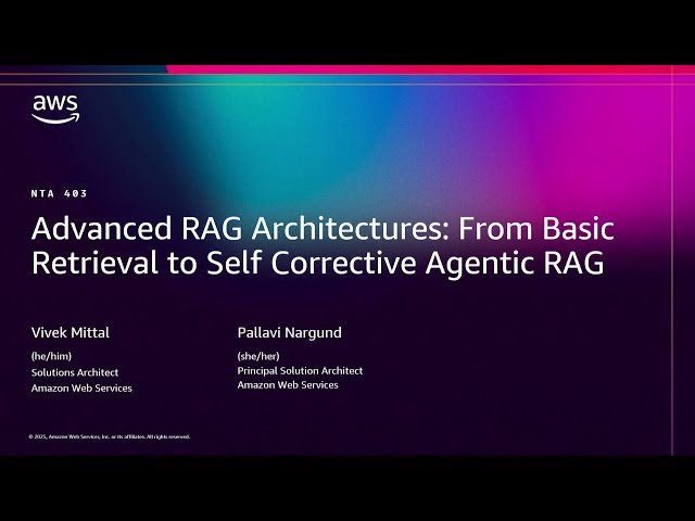 Advanced RAG Architectures - From Basic Retrieval to Agentic RAG