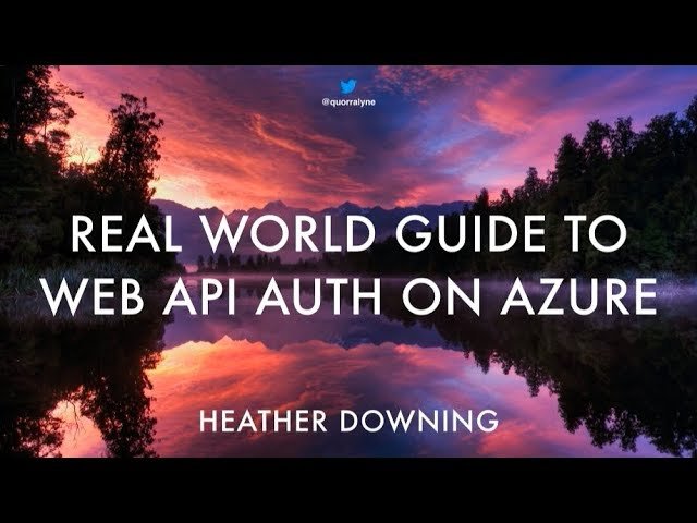 Real World Guide to Web API Authentication on Azure