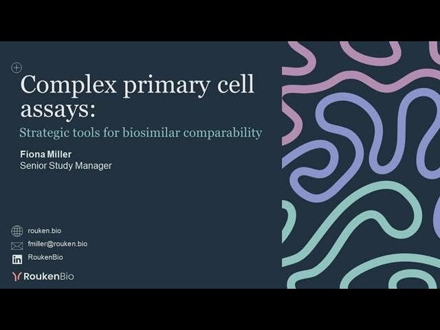 Complex Primary Cell Assays - Strategic Tools for Biosimilar Comparability