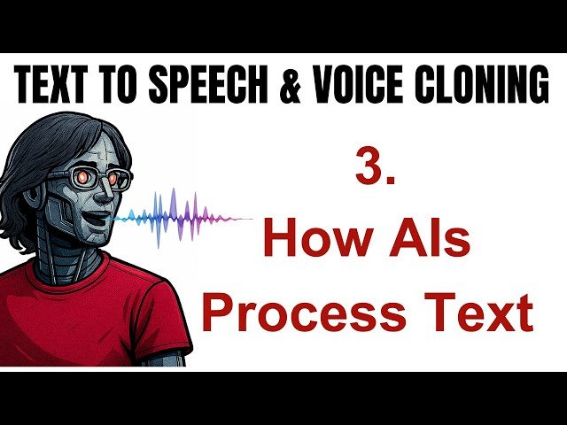 Text-to-Speech and Voice Cloning Course - How Machines Process Text