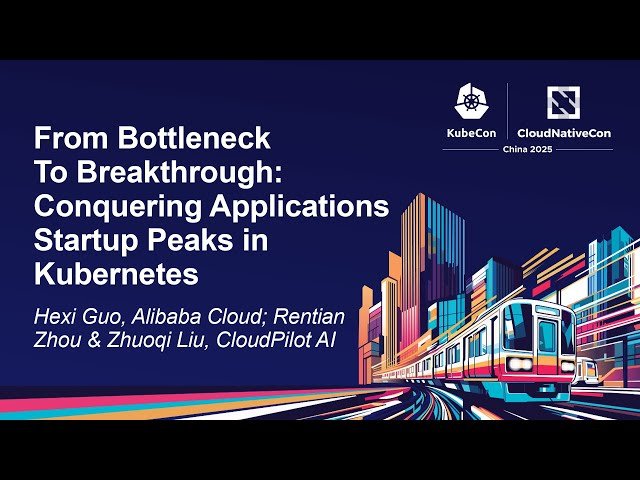 From Bottleneck To Breakthrough - Conquering Applications Startup Peaks in Kubernetes