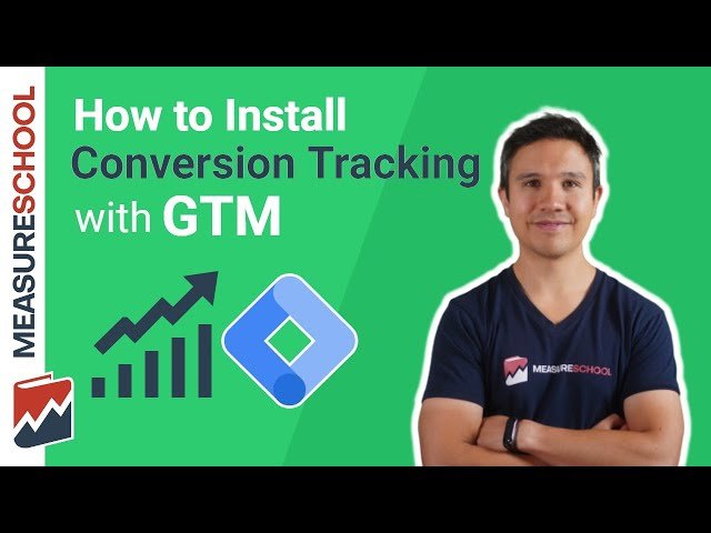 Conversion Tracking with Google Tag Manager and Google Analytics