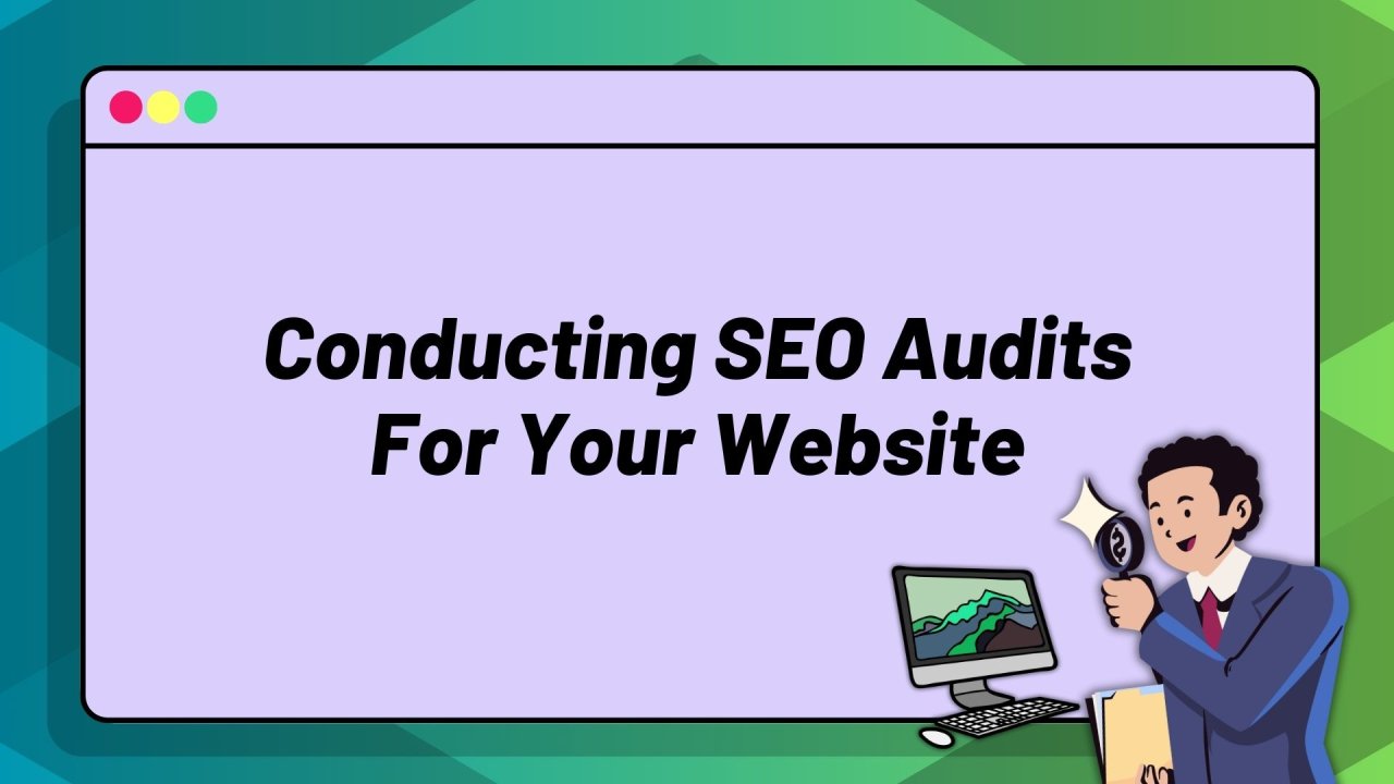 Conducting SEO Site Audits For Your Website