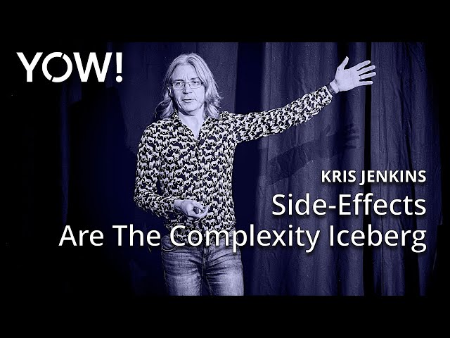 Side-Effects Are The Complexity Iceberg - Understanding and Tackling Hidden System Complexity