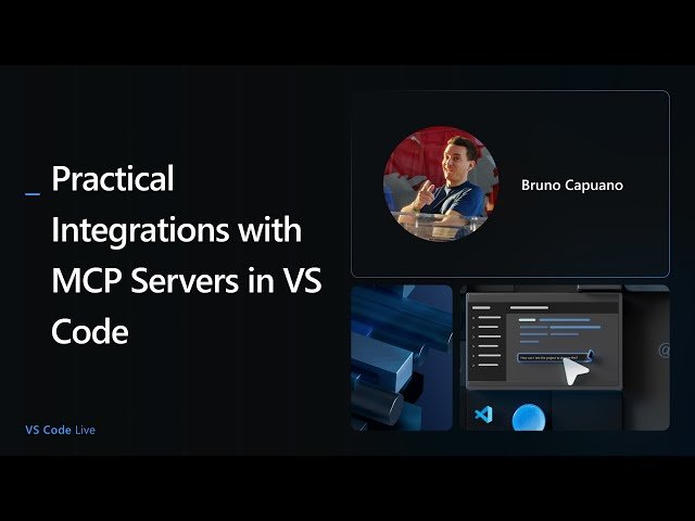 VS Code Live - Practical Integrations with MCP Servers in VS Code
