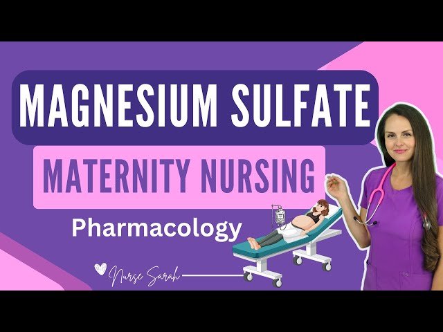 Magnesium Sulfate Maternity Nursing Pharmacology NCLEX Review and Nursing Mnemonics