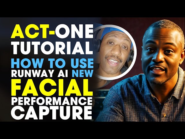 How to Use Act-One Runway AI for Facial Performance Capture