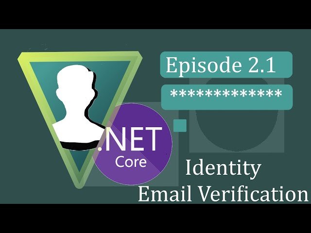 ASP.NET Core 3 Identity - Email Verification - Lecture 2.1