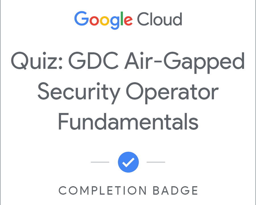 Quiz: GDC Air-Gapped Security Operator Fundamentals