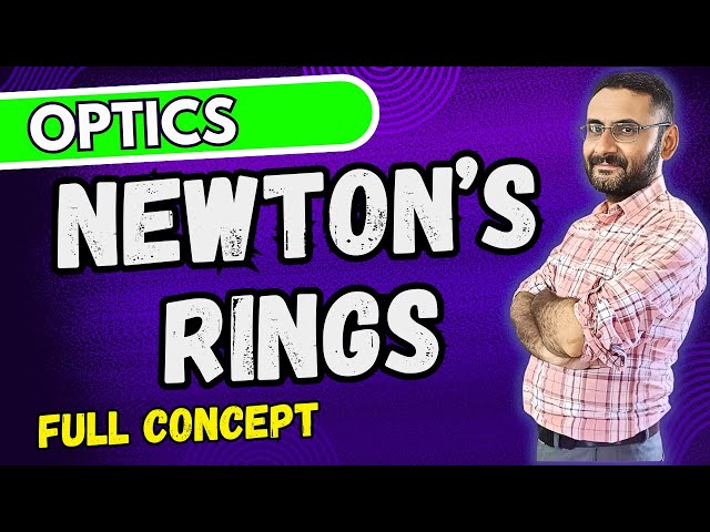 Newton's Rings - Experimental Setup and Concept in Optics