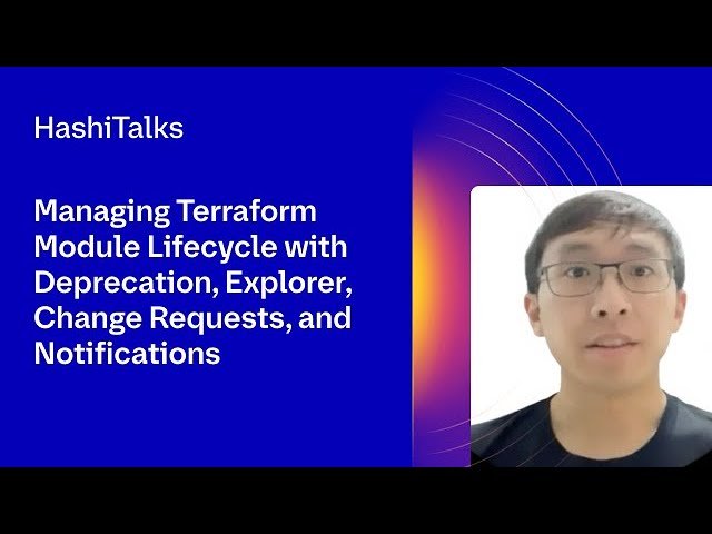 Managing Terraform Module Lifecycle with Deprecation, Explorer, Change Requests, and Notifications