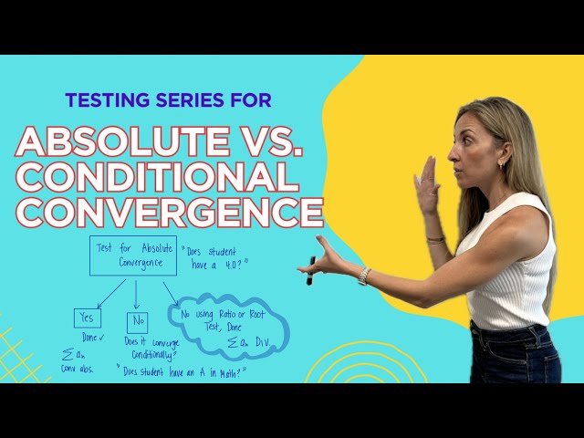 Stop Mixing These Up! Absolute vs Conditional Convergence Explained - Calc 2