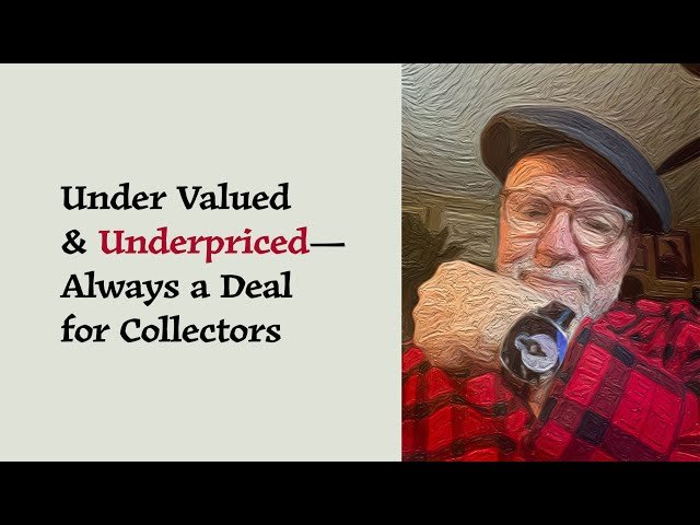 Under Valued and Underpriced - Always a Deal for Collectors