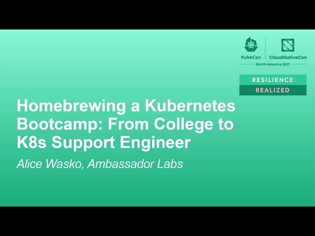 Homebrewing a Kubernetes Bootcamp - From College to K8s Support Engineer course thumbnail
