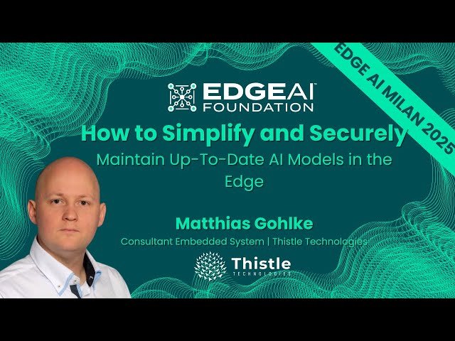 Secure the Edge - Firmware, AI Models and Trust at Scale