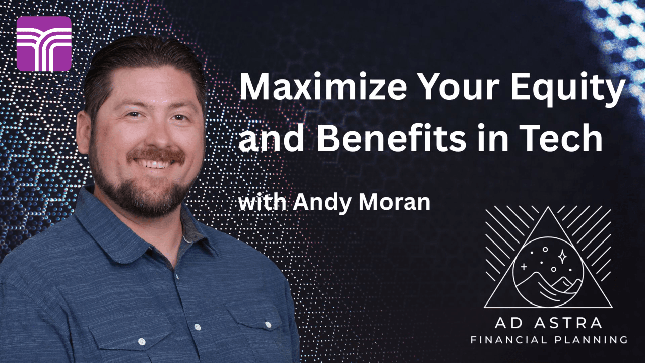Tech Finance Guide: Maximize Your Equity And Benefits