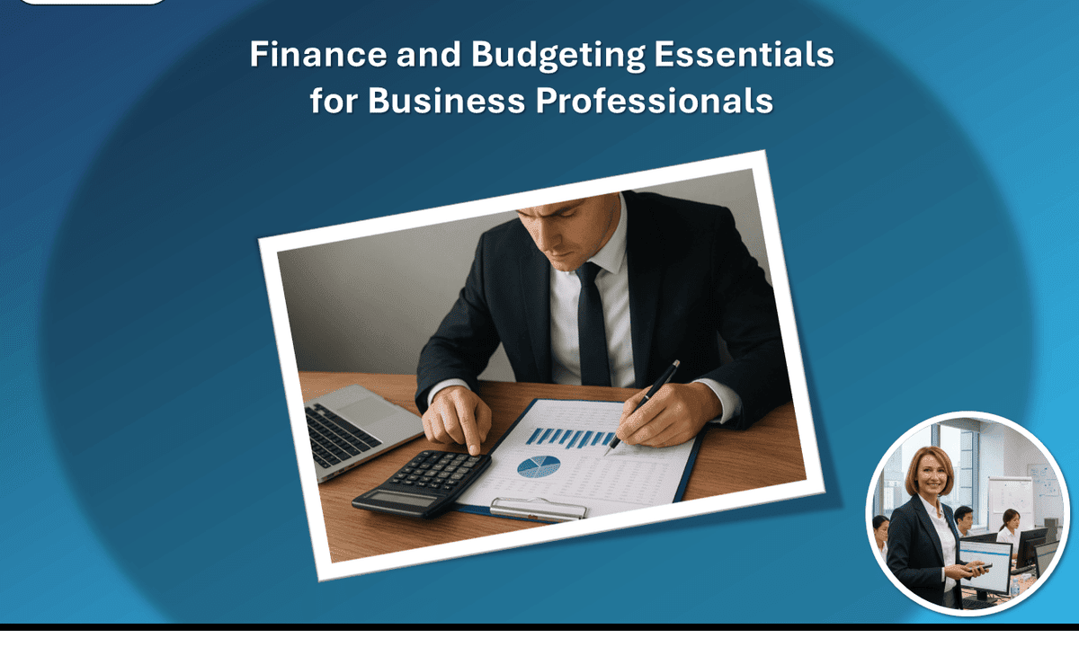 Finance and Budgeting Essentials for Business Professionals