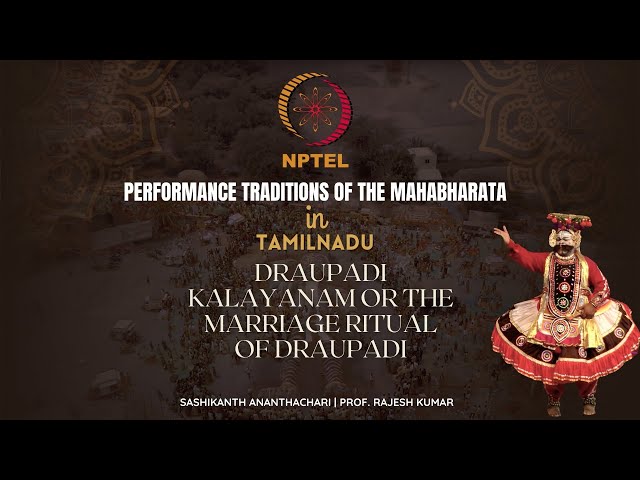 Draupadi Kalayanam or The Marriage Ritual of Draupadi