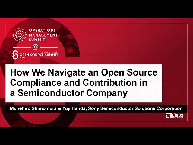 How We Navigate Open Source Compliance and Contribution in a Semiconductor Company