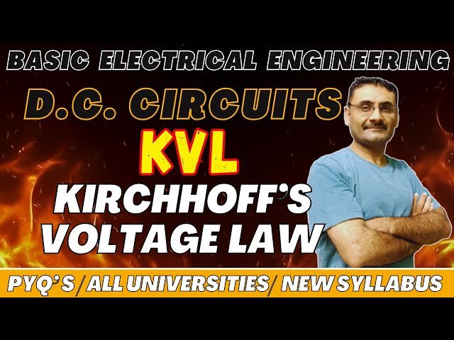 Kirchhoff's Voltage Law - Kirchhoff's Second Law - DC Circuits - Physics - Class 12 - Btech - UPSC