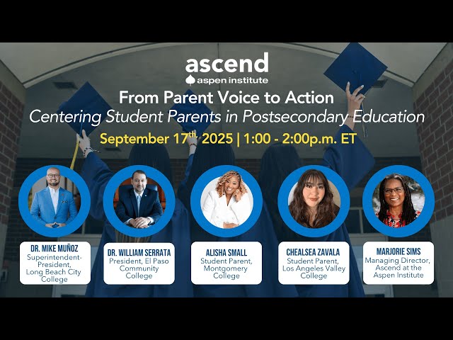 From Parent Voice to Action - Centering Student Parents in Postsecondary Education