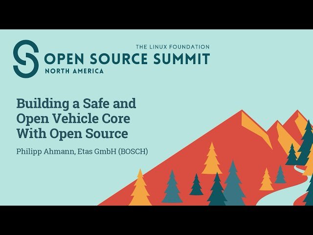 Building a Safe and Open Vehicle Core With Open Source