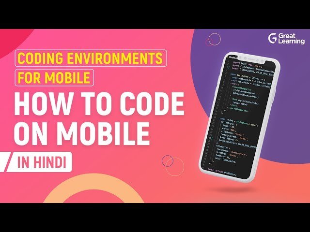 Coding Environments for Mobile in Hindi