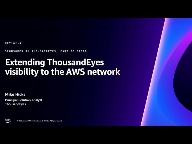 Extending ThousandEyes Visibility to the AWS Network