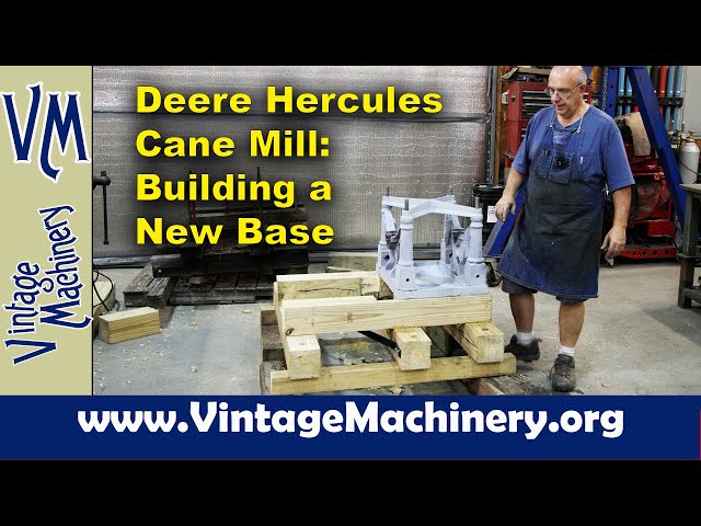 John Deere Hercules Cane Mill - Building a New Base