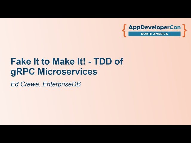 Fake It to Make It - Test-Driven Development of gRPC Microservices