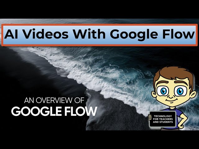 Google Flow Tutorial - Make AI Videos Free