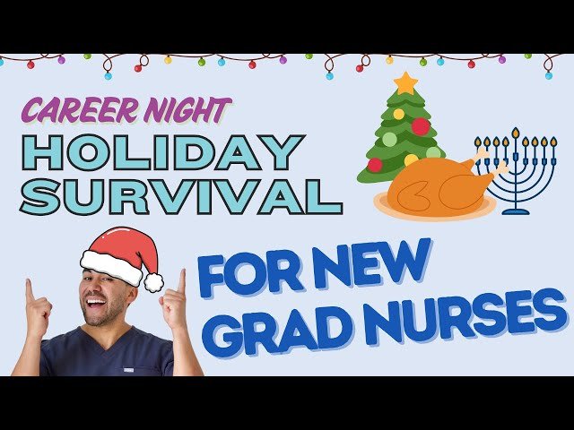 Holiday Survival Guide for New Grad Nurses