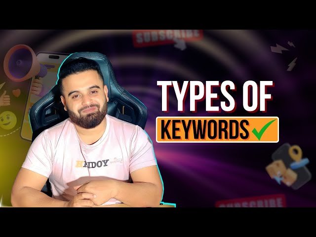 Types of Keywords - Keyword Research for Beginners in 2024