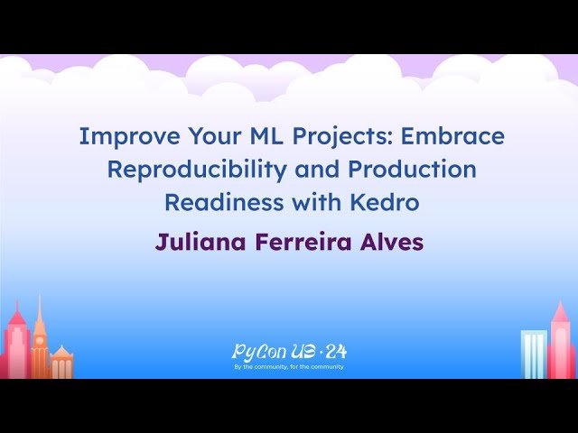 Improve Your ML Projects - Embrace Reproducibility and Production Readiness with Kedro