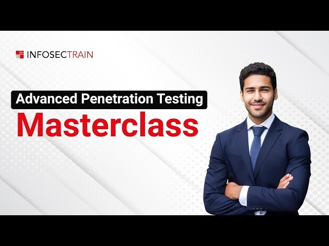 Advanced Penetration Testing Masterclass