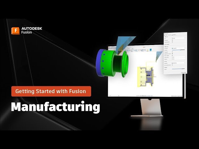 Manufacturing for Beginners - Getting Started with Autodesk Fusion Episode 15