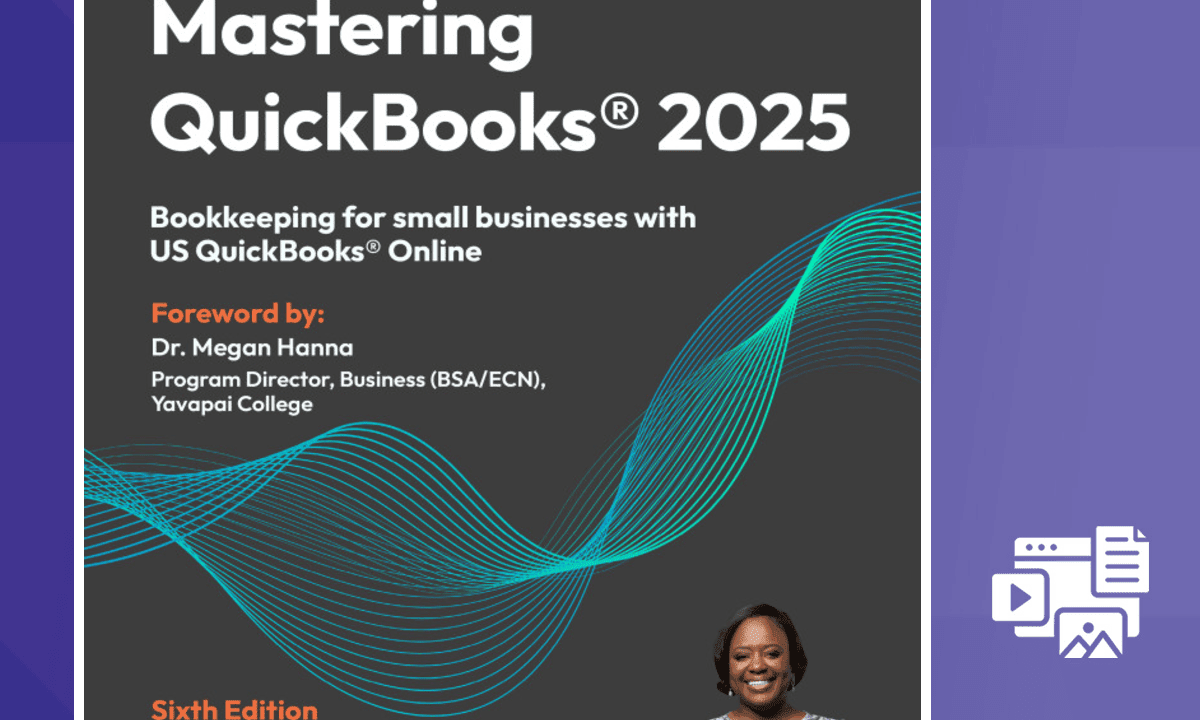 Mastering QuickBooks® 2025