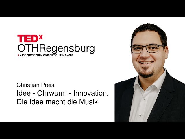 Idee - Ohrwurm - Innovation: Die Idee macht die Musik