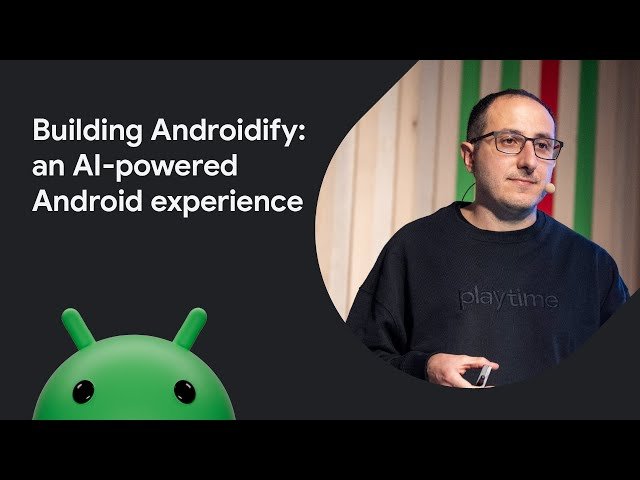 Building Androidify - An AI-Powered Android Experience