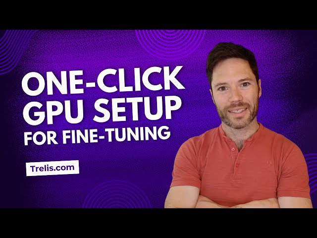 One-Click GPU Setup for Fine-Tuning