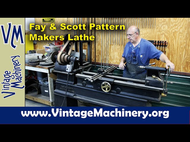 Fay & Scott Pattern Makers Lathe and Scraping the Compound Slide