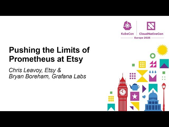 Pushing the Limits of Prometheus at Etsy - Scaling Beyond Performance Boundaries