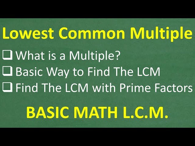 Finding the Lowest Common Multiple (LCM) of Numbers - Basic Math