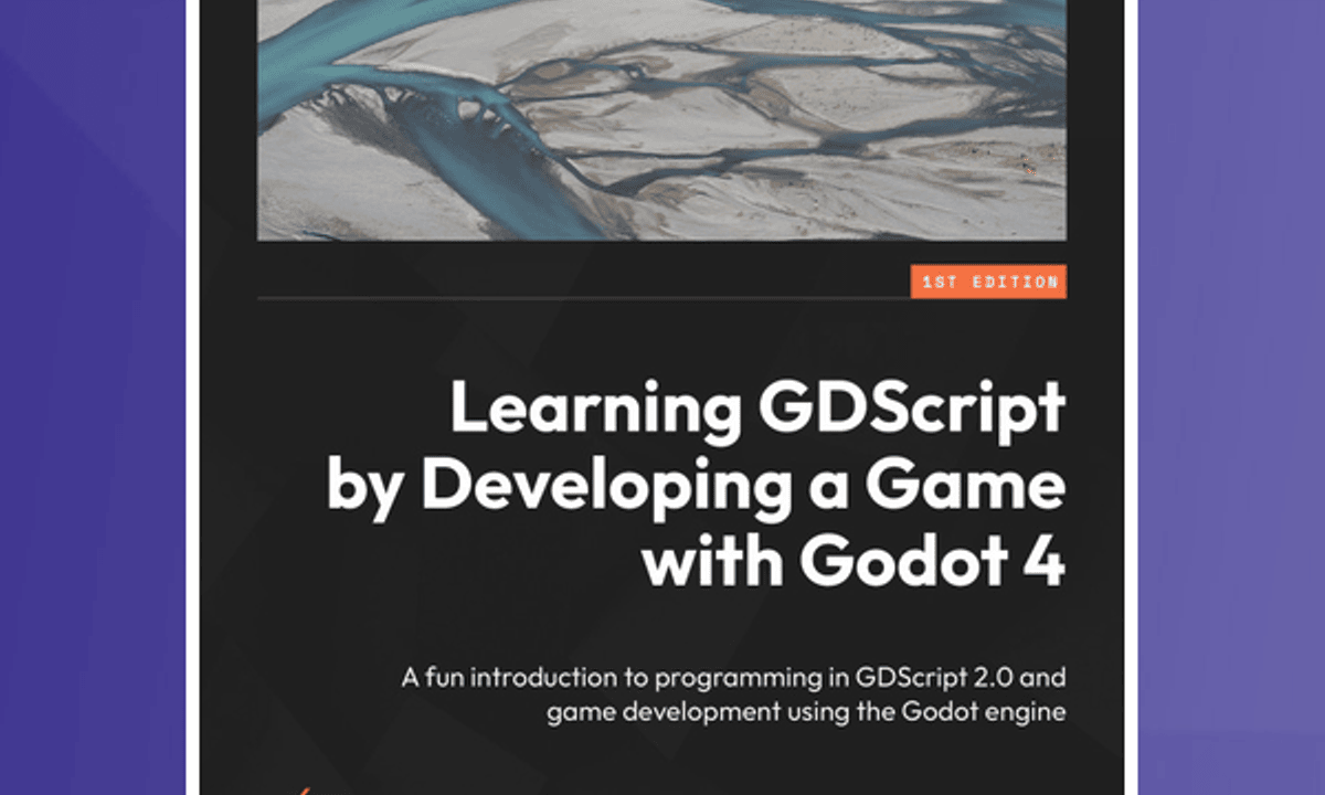 Learning GDScript by Developing a Game with Godot 4