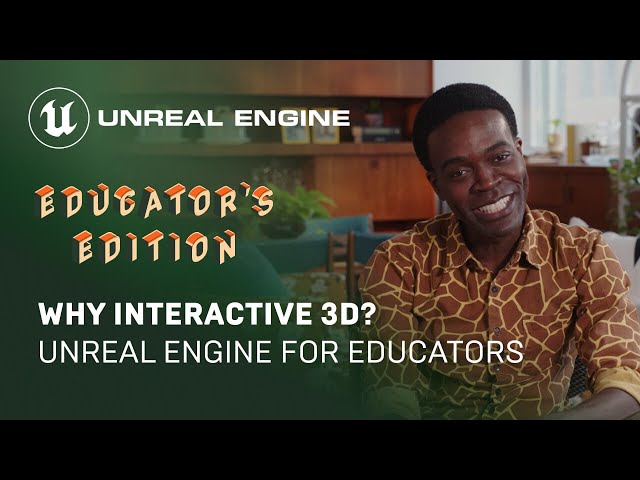 Getting Started with Unreal Engine - Educator's Edition