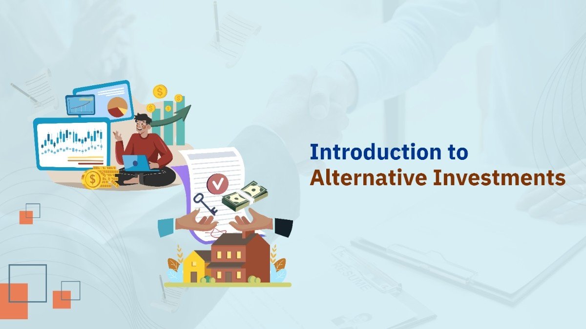 Introduction to Alternative Investments