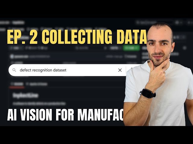 No Dataset Exists - What Now? AI Vision for Manufacturing - Episode 2