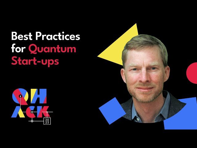Best Practices for Early Stage Quantum Start-ups