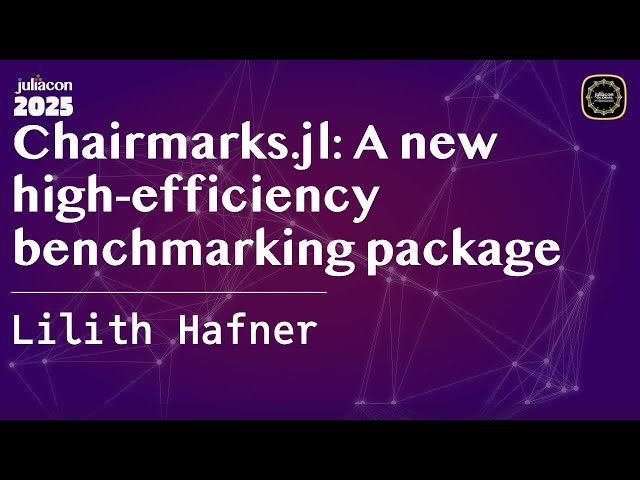 Chairmarks.jl - A New High-Efficiency Benchmarking Package