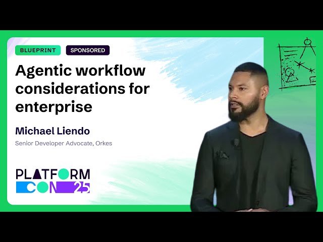 Agentic Workflow Considerations for Enterprise